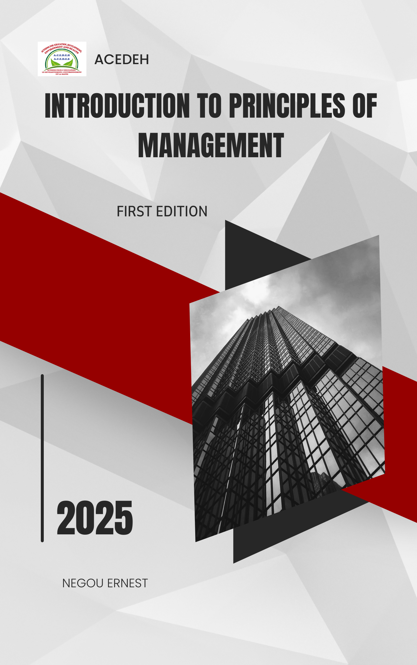 Introduction to Principles of Management by Negou E.